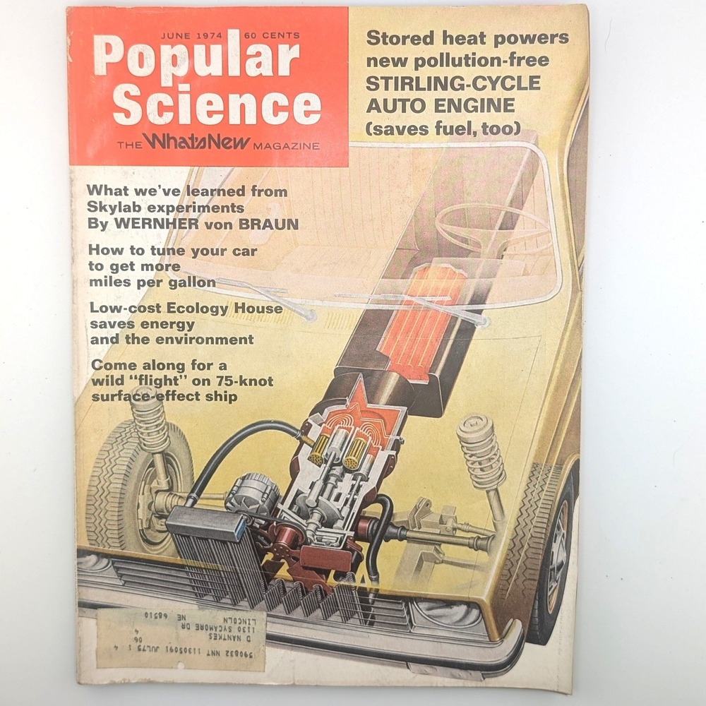 Popular Science June 1974 Stirling Cycle Engine Wernher von Braun Skylab
